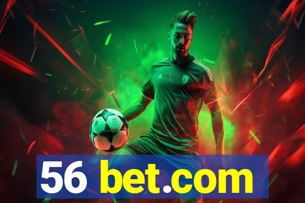 56 bet.com